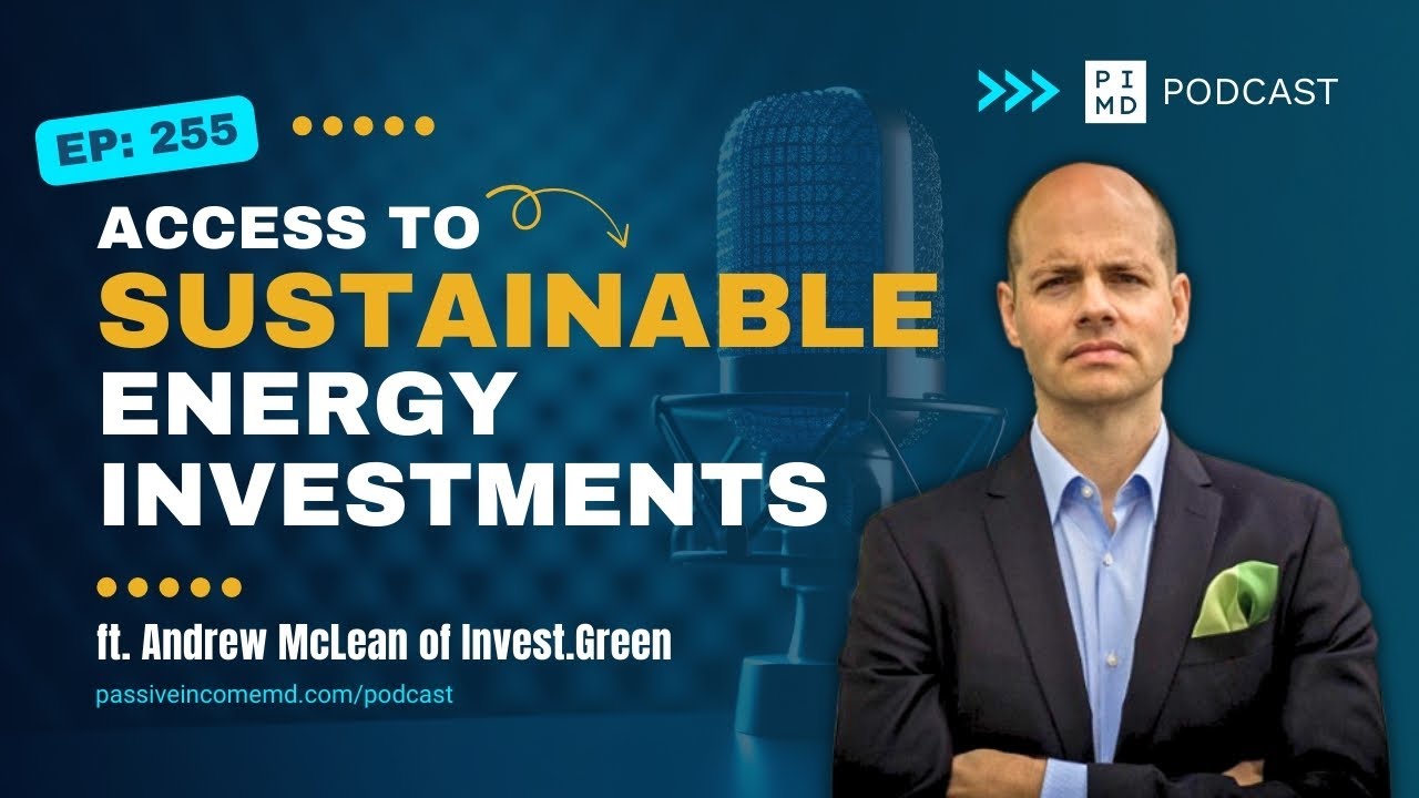 Access to Sustainable Energy Investments ft. Andrew McLean of Invest.Green | PIMD Podcast