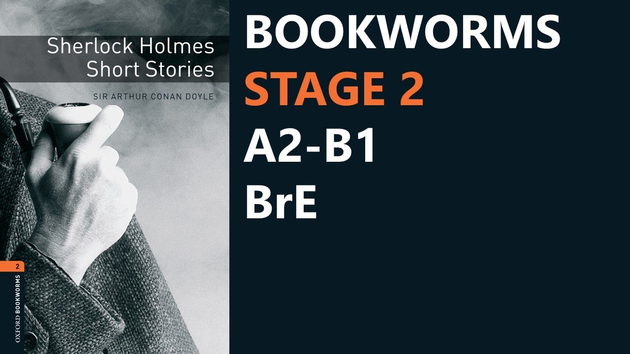 Sherlock Holmes. Short Stories | Cryme & Mystery | Bookworms Stage 2 | BrE