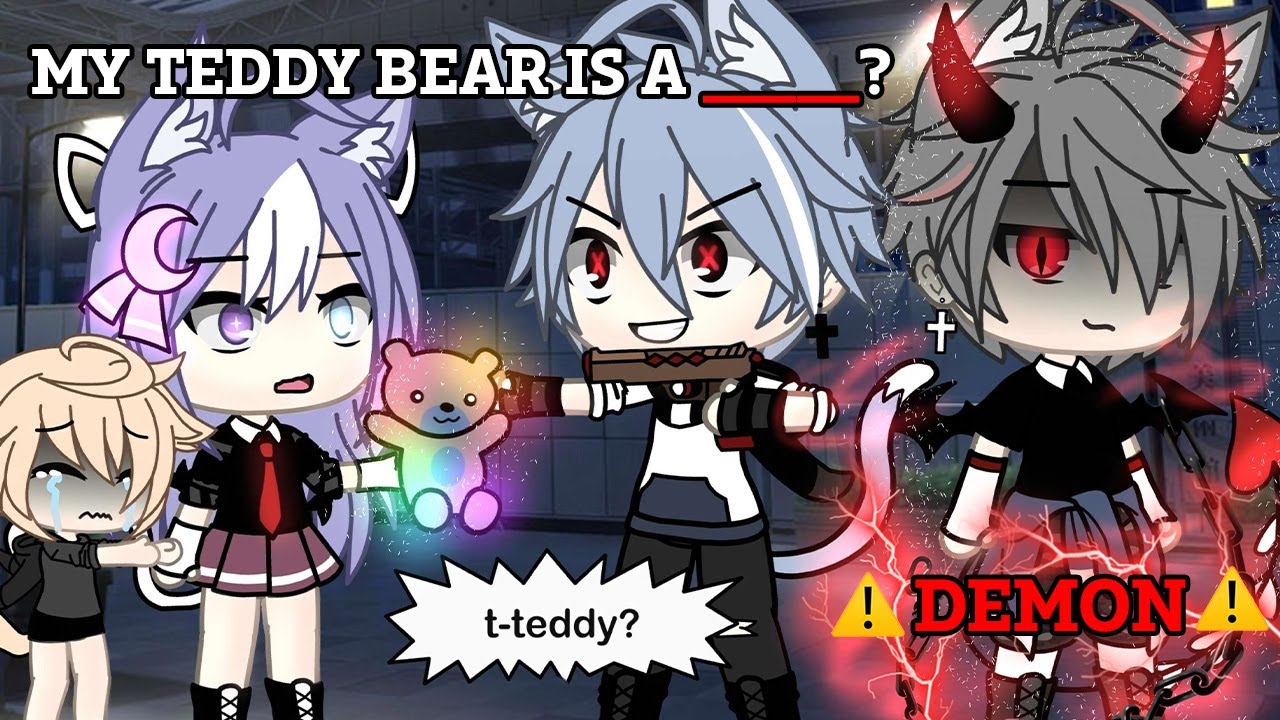 My Teddy Bear Is Secretly A Demon?! | Gacha Life | GLMM