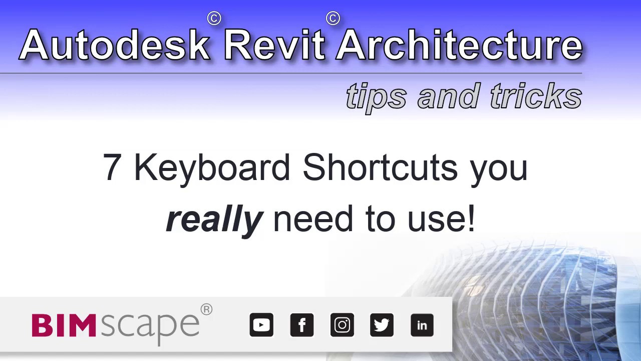 Autodesk Revit: 7 Keyboard Shortcuts you really need to use
