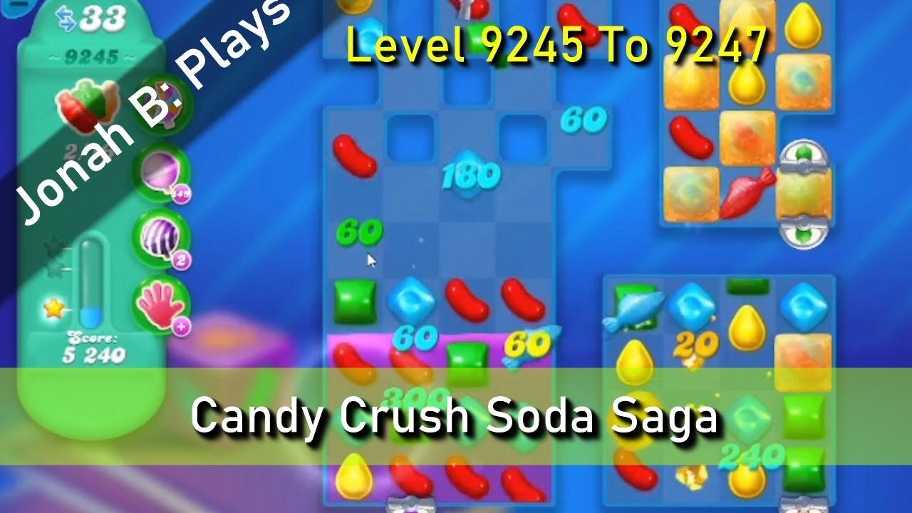 Candy Crush Soda Saga Level 9245 To 9247