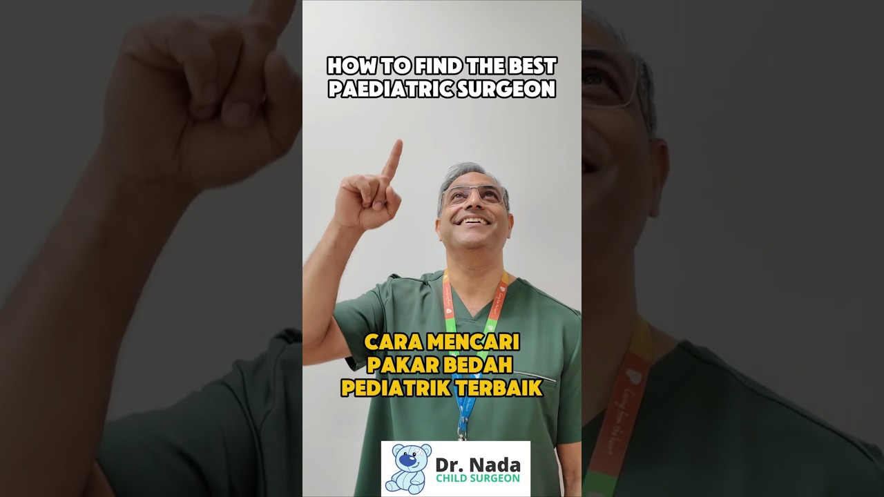 How to Choose the Right Surgeon for Your Child&rsquo;s Laparoscopic Surgery #paediatricsurgeon