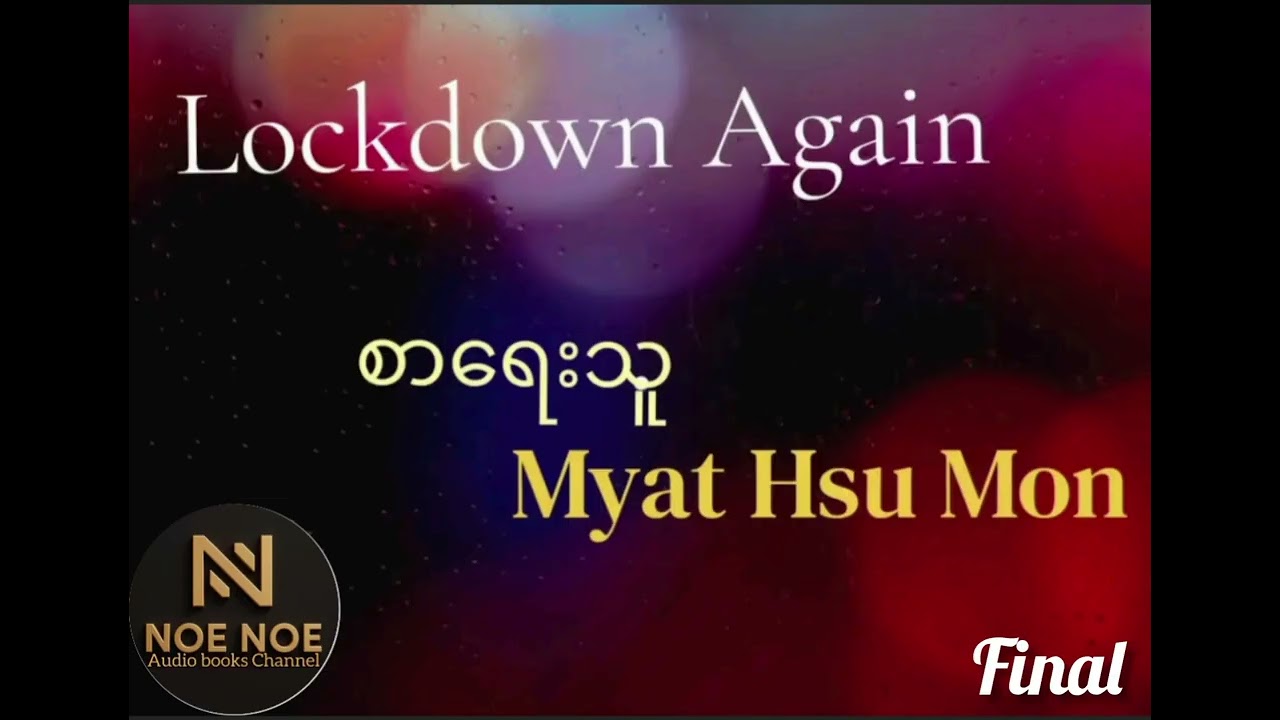 Lockdown Again (final)  Myat Hsu Mon (Bl)