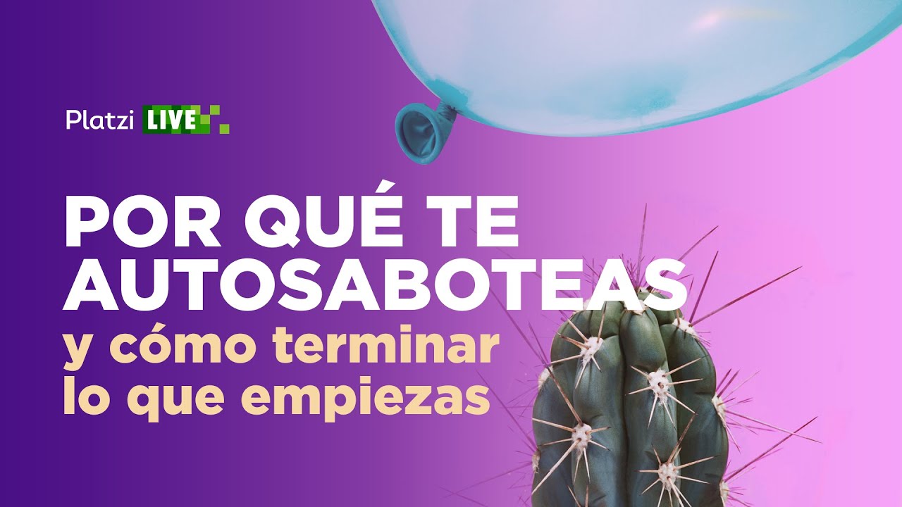 Por qué te autosaboteas y cómo terminar lo que empiezas