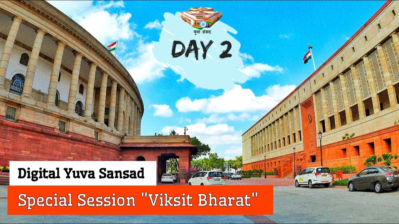Digital Yuva Sansad Special Session | Progress Report on Viksit Bharat | Day 2 Proceedings 2026