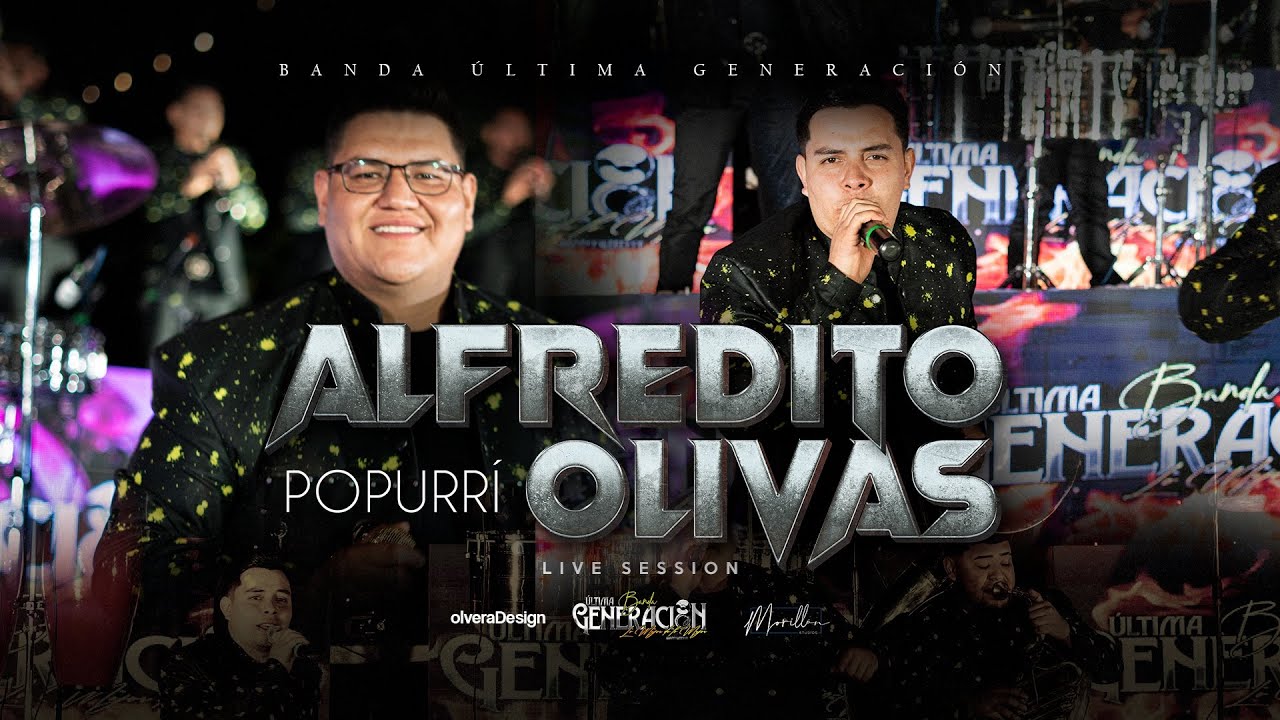 Popurrí Alfredito Olivas - Banda Última Generación LIVE SESSION