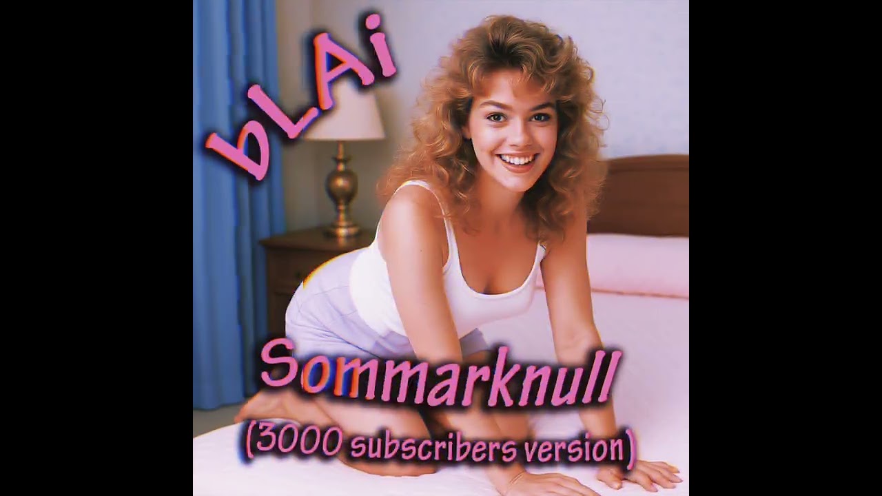 bLAi - Sommarknull (80's version)