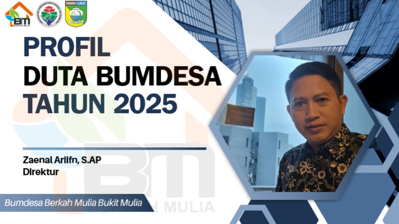 [DUTA BUMDESA KALSEL] ZAENAL ARIFIN - BUMDESA BERKAH MULIA DS. BUKIT MULIA KEC. KINTAP KAB. TALA