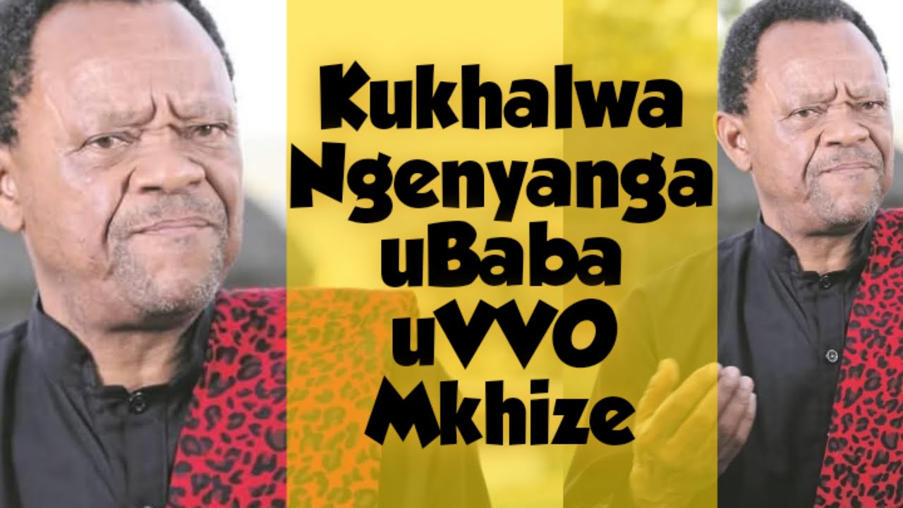 Sekuqubuke Izikhalo ngoBaba uVVO Mkhize Oyinyanga