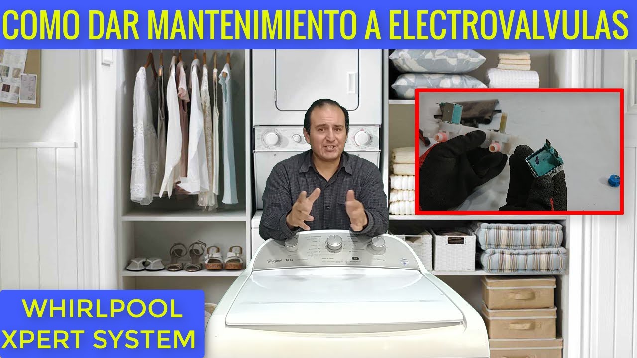 Lavadora whirlpool expert system no entra agua a mi lavadora
