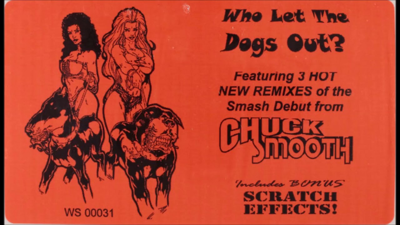 Chuck Smooth- Who Let The Dogs Out (Original Instrumental)