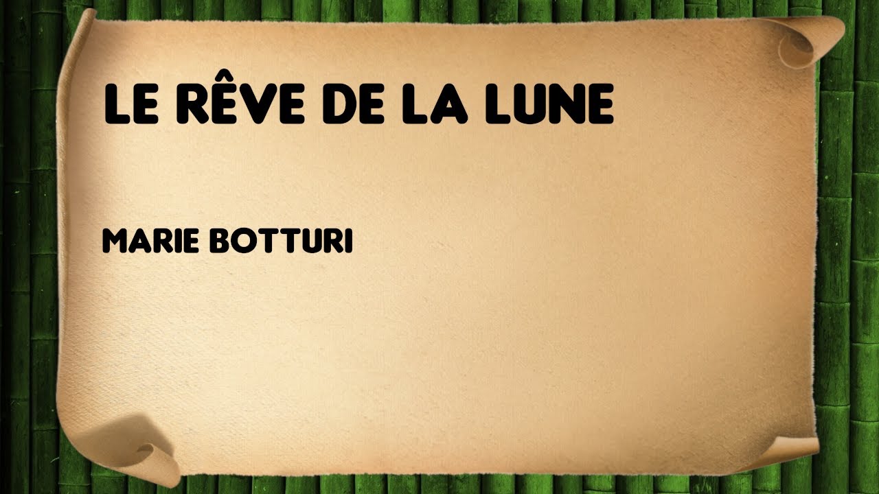 Le rêve de la lune - Marie Botturi