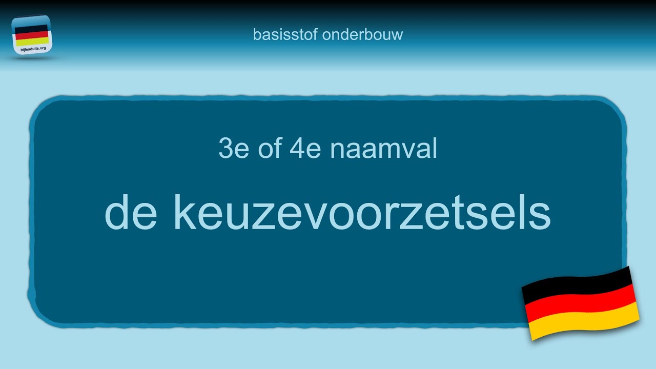 Bijles Duits grammatica 23: de keuzevoorzetsels