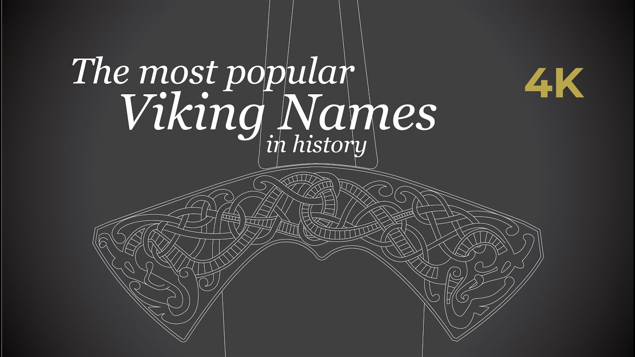 The most Popular Viking Names in history (4K) - men and women