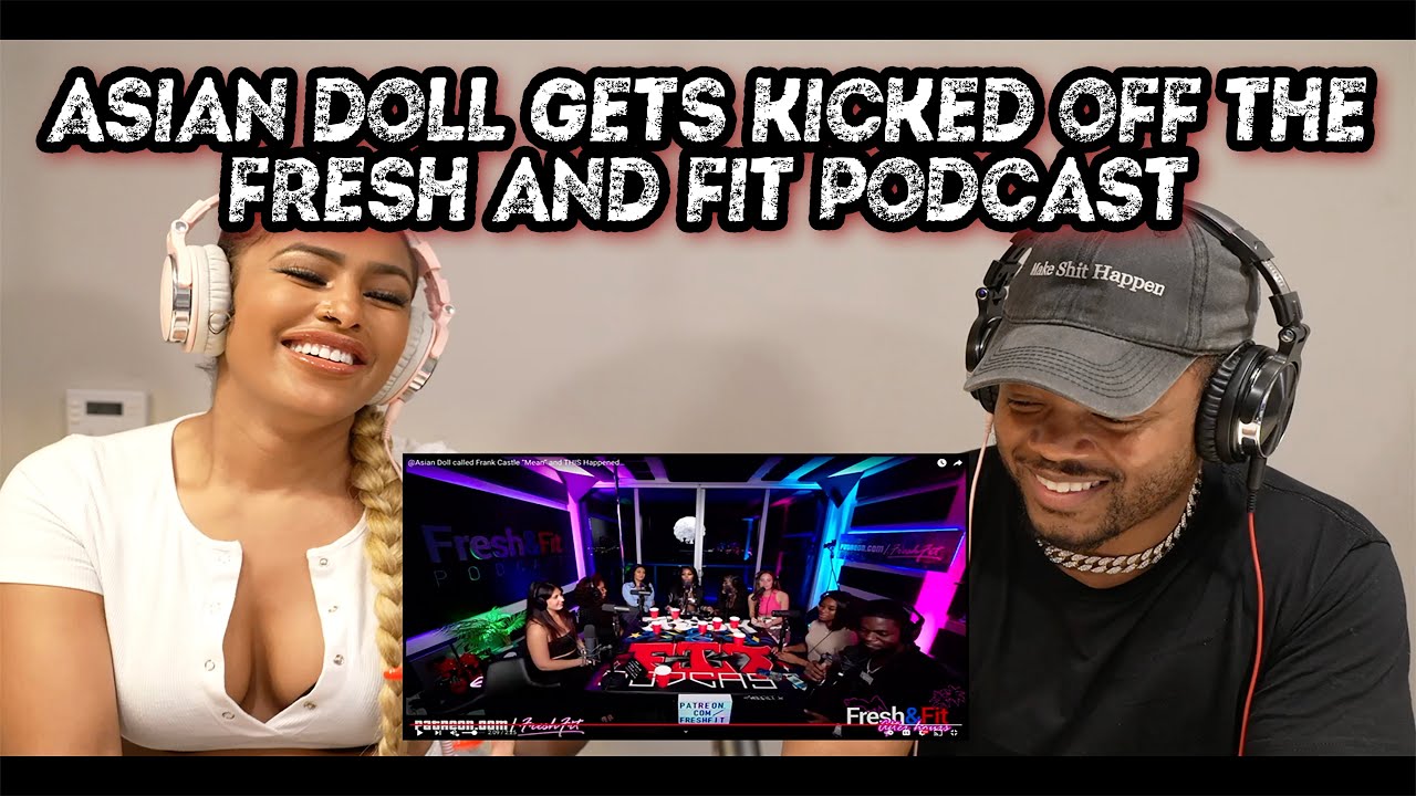 Asian Doll Gets Kicked Off The Fresh and Fit Podcast | Feminist Vs The ENTJ Sigma Male