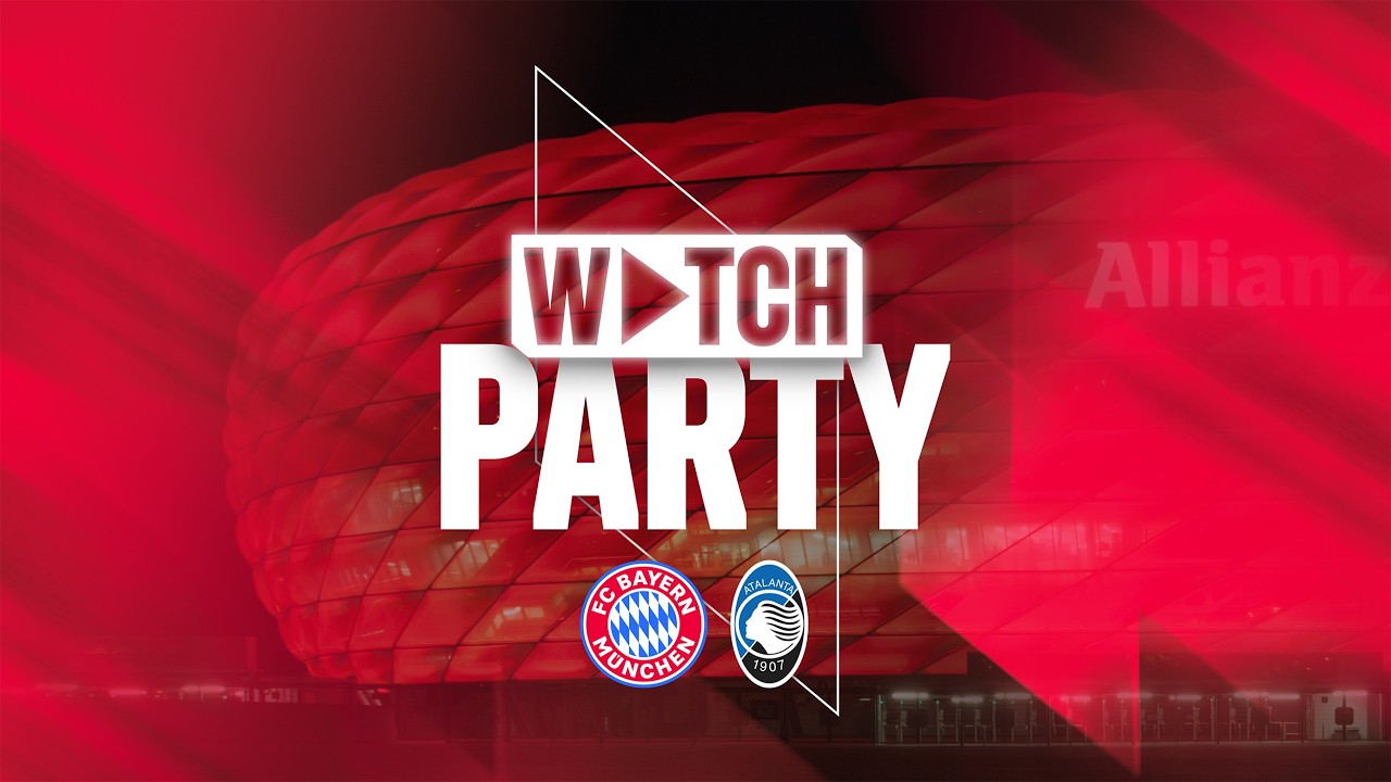 LIVE 🔴 | FC Bayern Champions League Watchparty vs Atalanta Bergamo