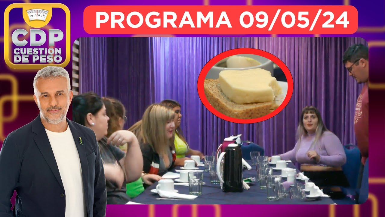 CUESTIÓN DE PESO - PROGRAMA 09/05/24