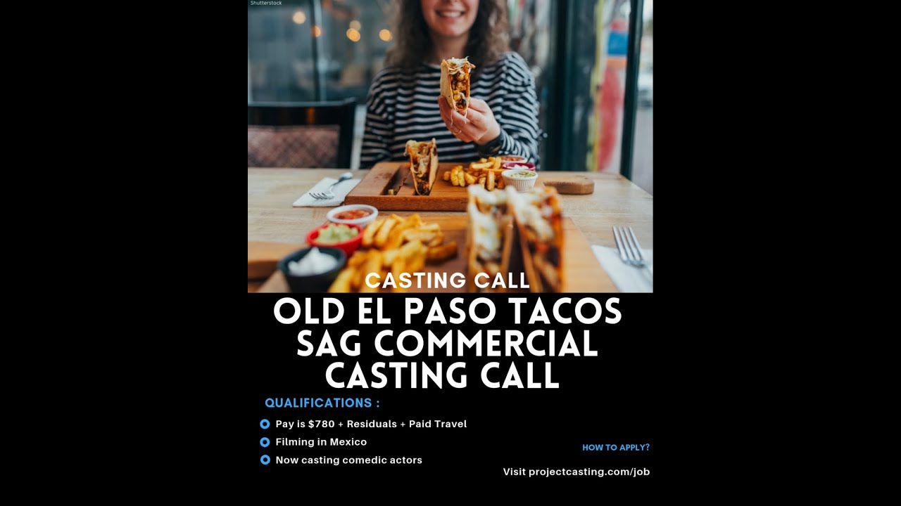 🌮🎬 Casting Call Comedic Actors Wanted for Old El Paso Tacos Commercial! 🎉