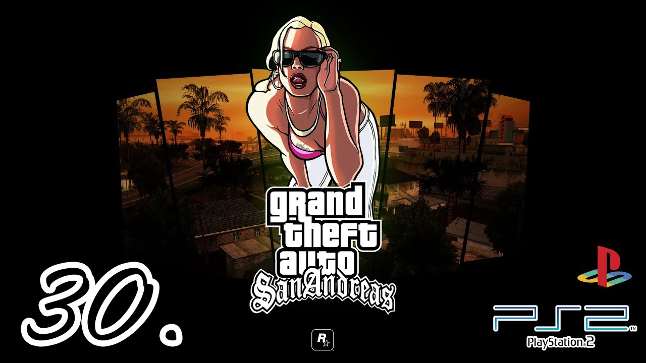UGYE?! Ha a h&uuml;lyes&eacute;g f&aacute;jna! | GTA San Andreas (Ps2) | 30.r&eacute;sz
