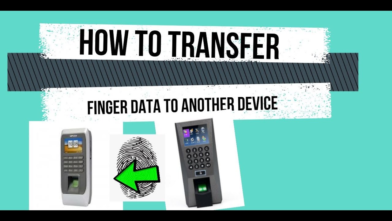 Transfer Finger Data to Another Device