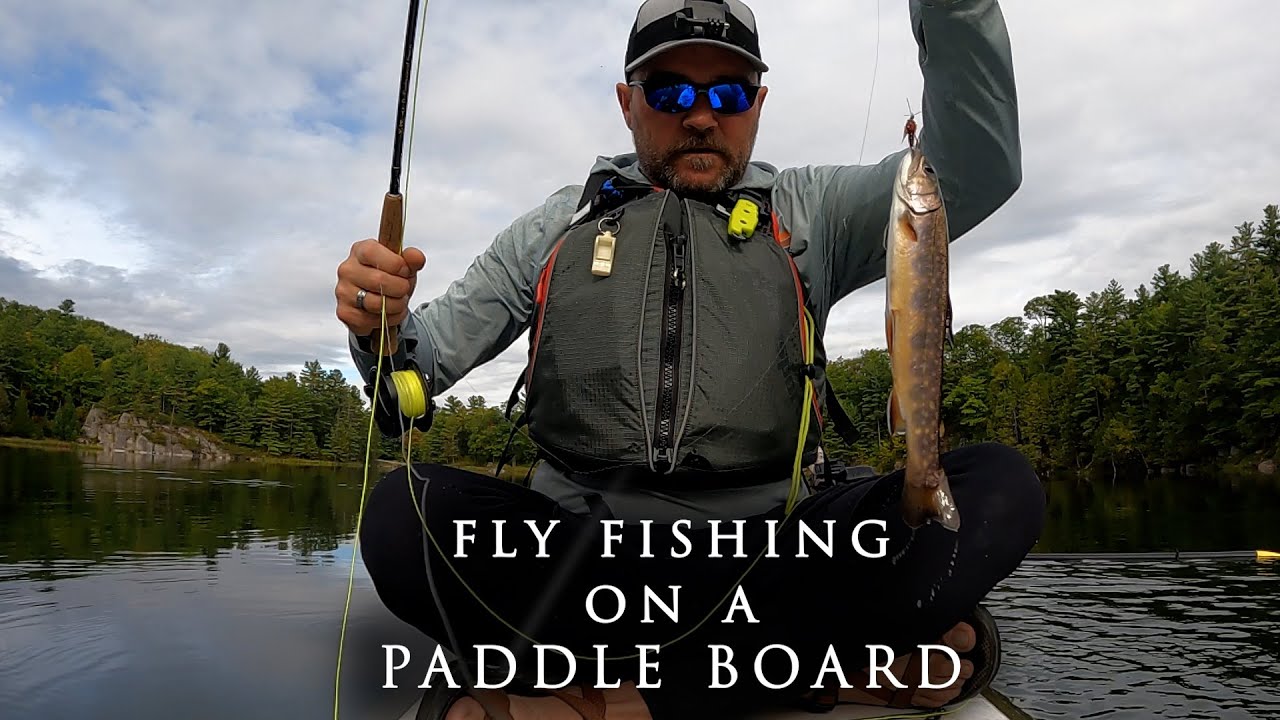 SUP FLY FISHING // ACTV S.2 E.18