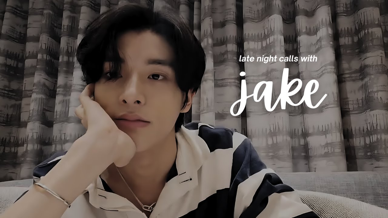 enhypen imagine: late night calls with jake.