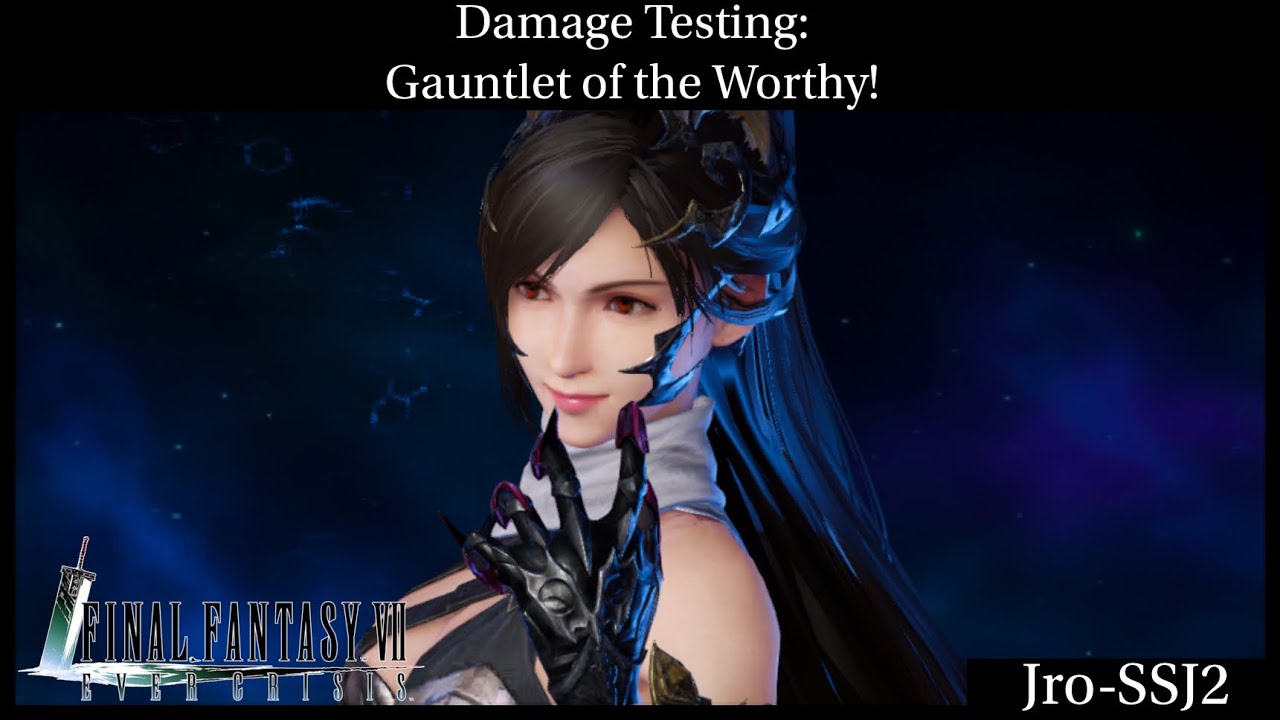 [FF7: Ever Crisis] Damage Testing: Tifa’s Gauntlet of the Worthy!