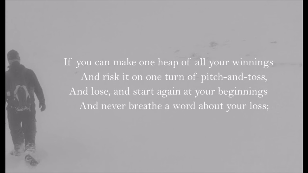 If - by Rudyard Kipling