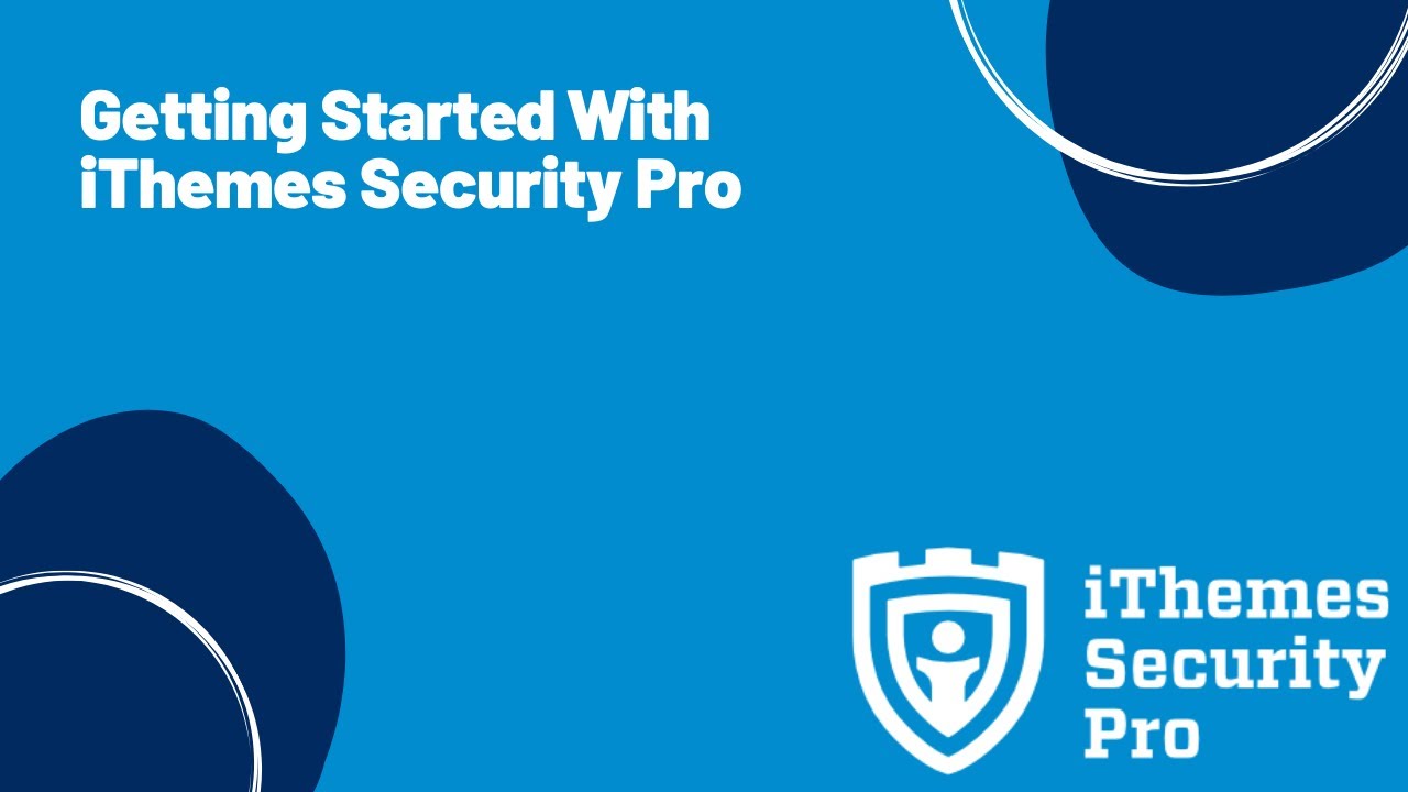 Начало работы с iThemes Security Pro