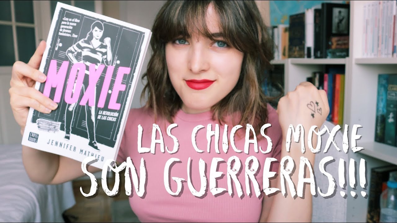 &iexcl;Libros feministas: llega Moxie!