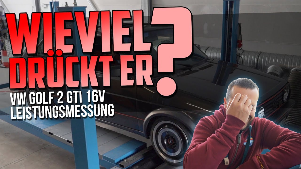 HOW DEEP? // VW GOLF 2 GTI 16V - WIEVIEL DR&Uuml;CKT ER? - LEISTUNGSMESSUNG