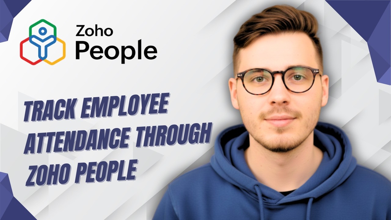 How To Track Employee Attendance Through Zoho People [2026 Guide]