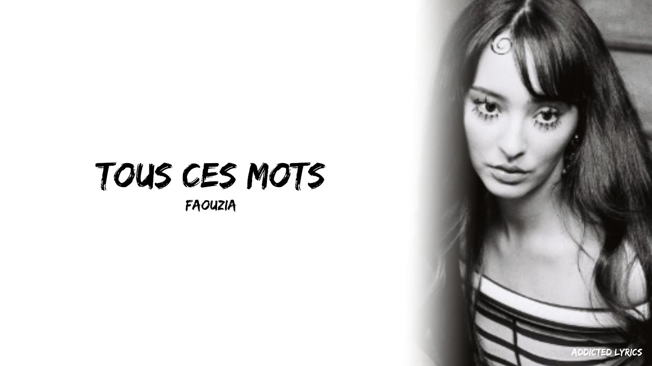 Faouzia - TOUS CES MOTS (Lyrics)
