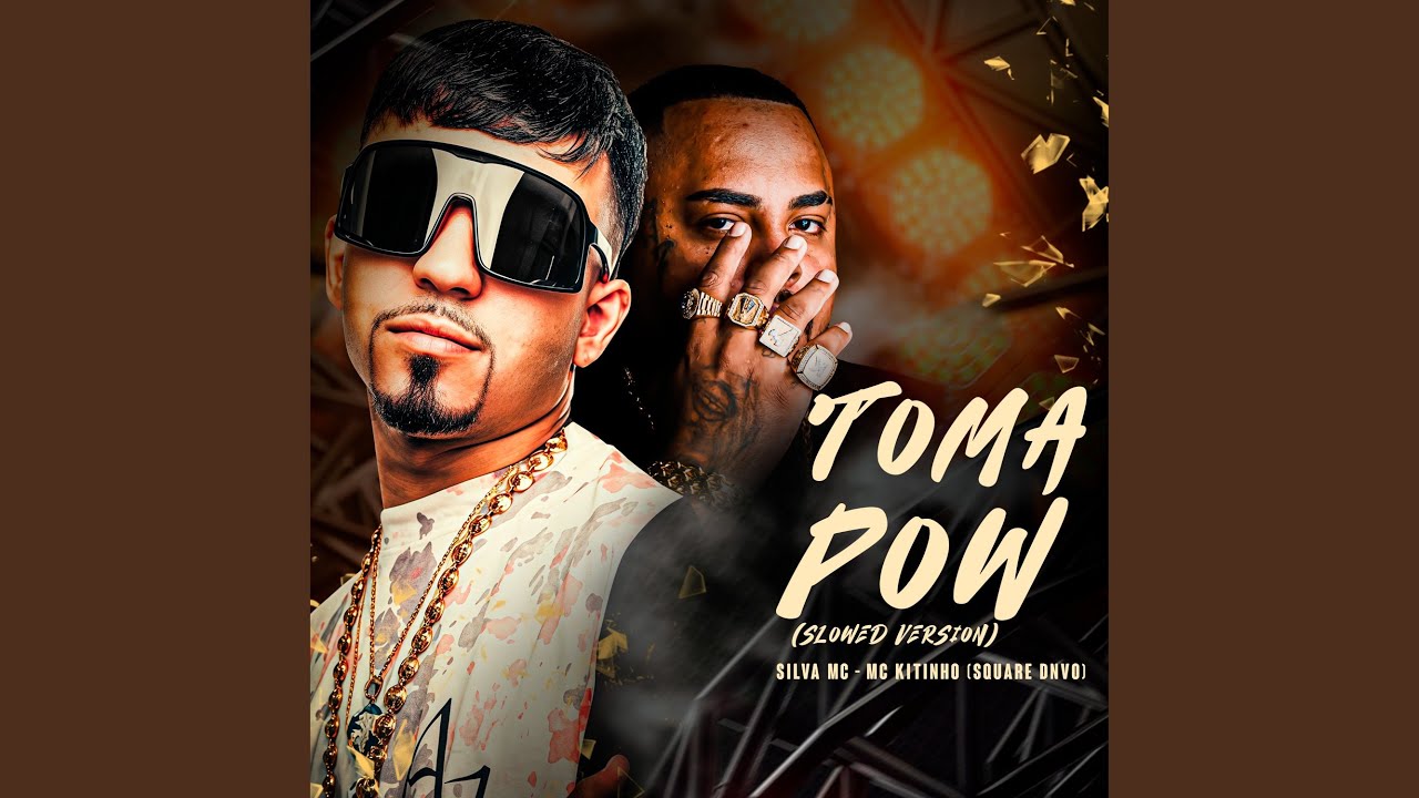 Toma Pow (Slowed)