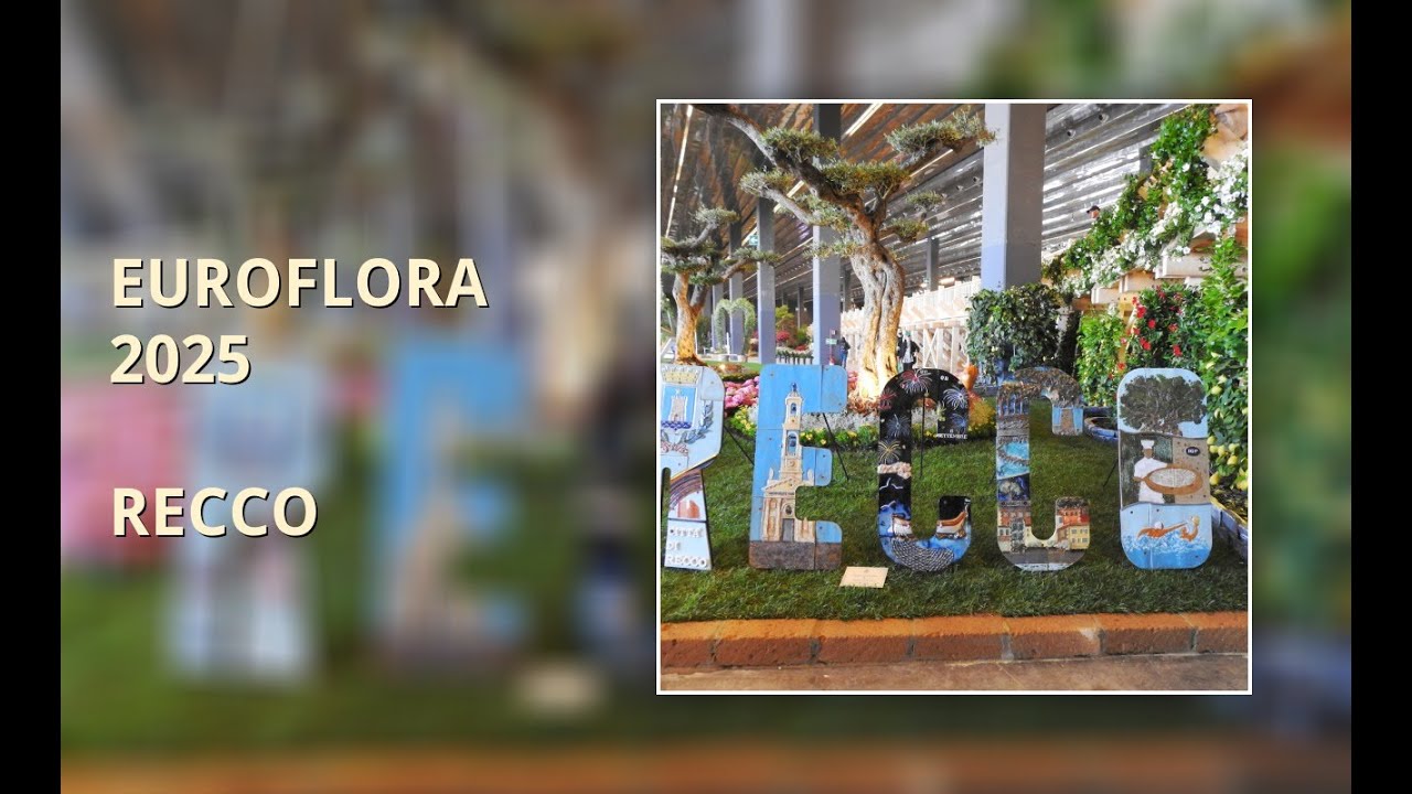 EUROFLORA 2025 La Città di Recco