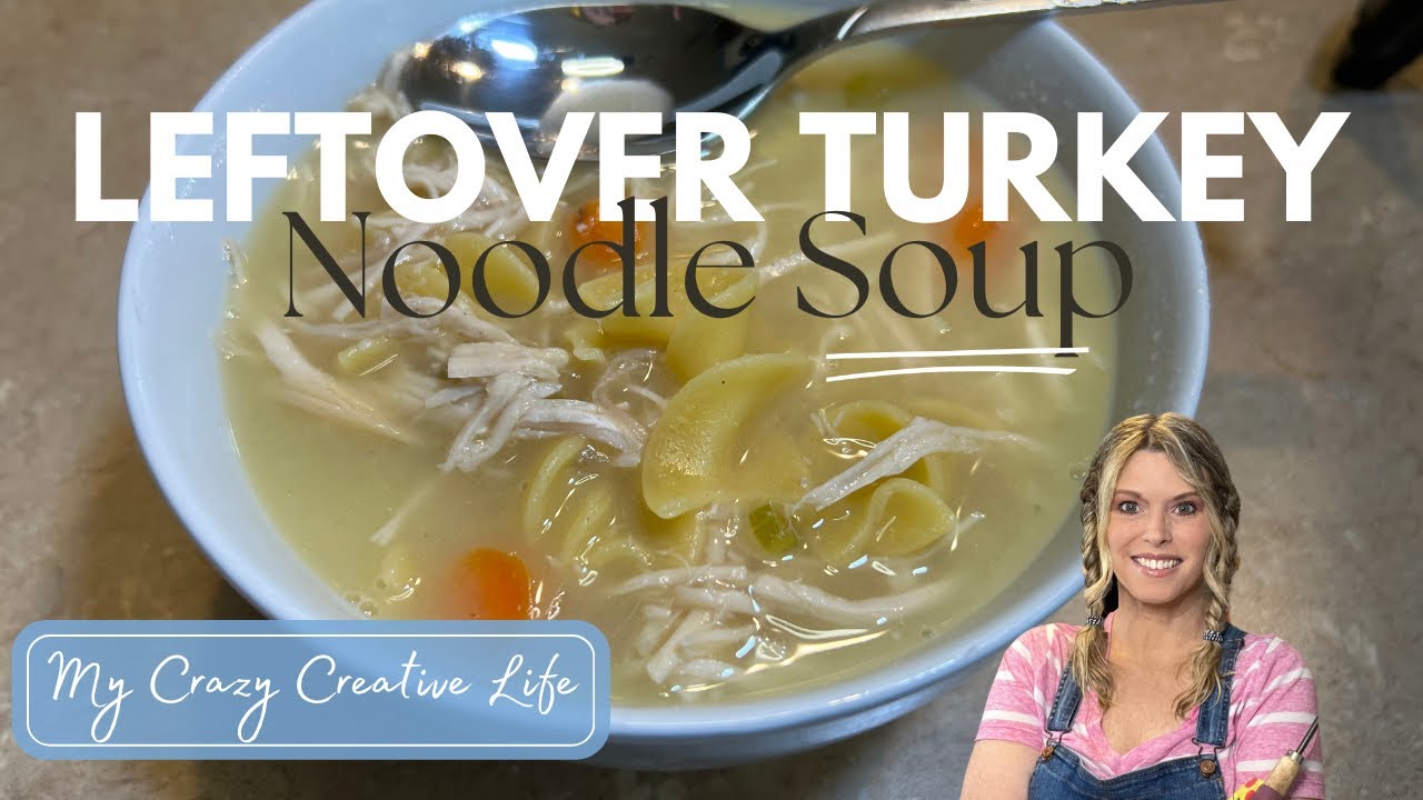 🦃 Leftover TURKEY - Noodle Soup #turkeynoodlesoup #leftoverturkey #leftoverricerecipe  #leftovers