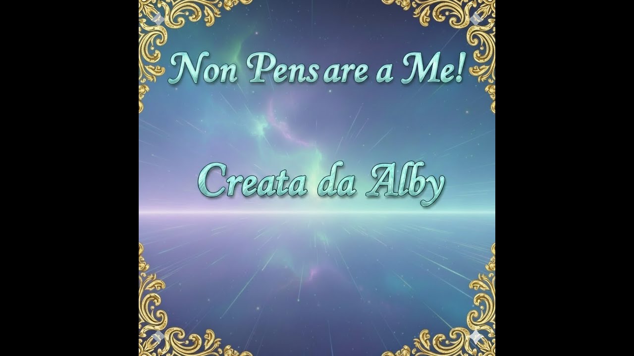 Non Pensare a Me!