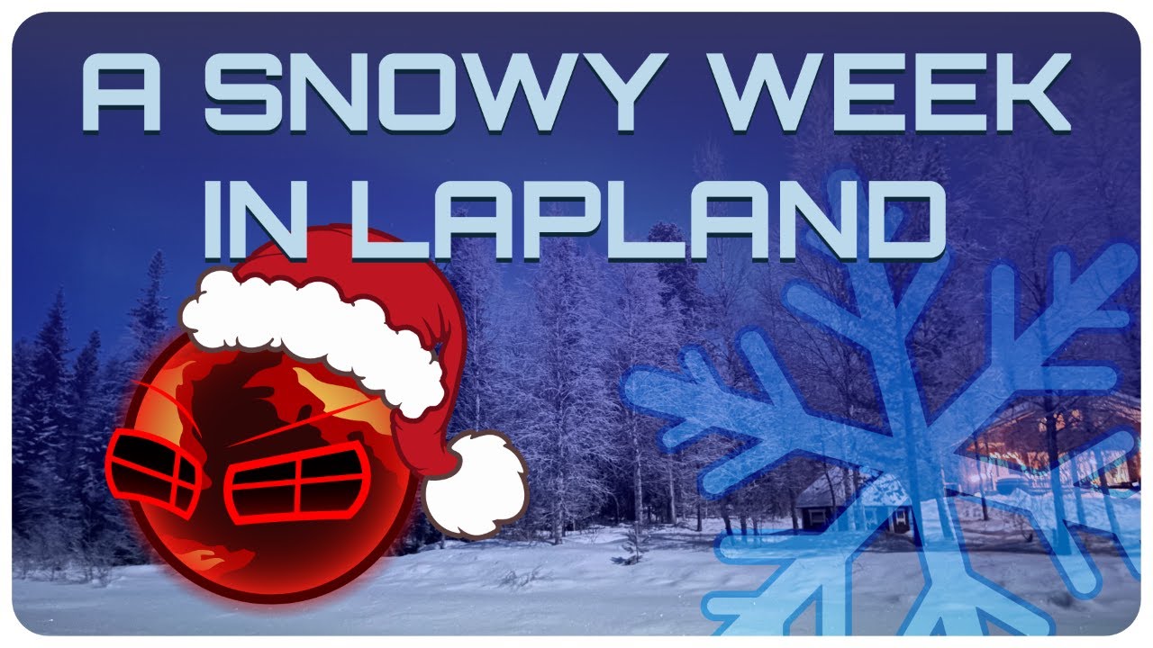 A Snowy Week in Lapland [1/2]