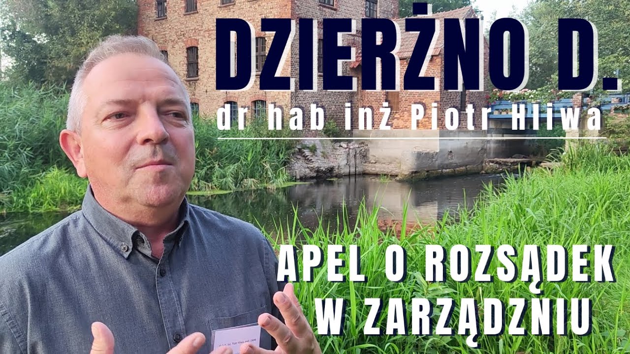 Dzierżno Duże odc.4 (ostatni)  Apel o zarządzanie wodami !