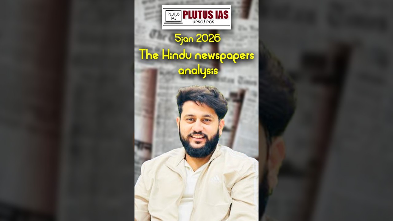 The Hindu Newspaper Analysis 5 January 2026 | UPSC, SSC, Banking | Nishant Sir