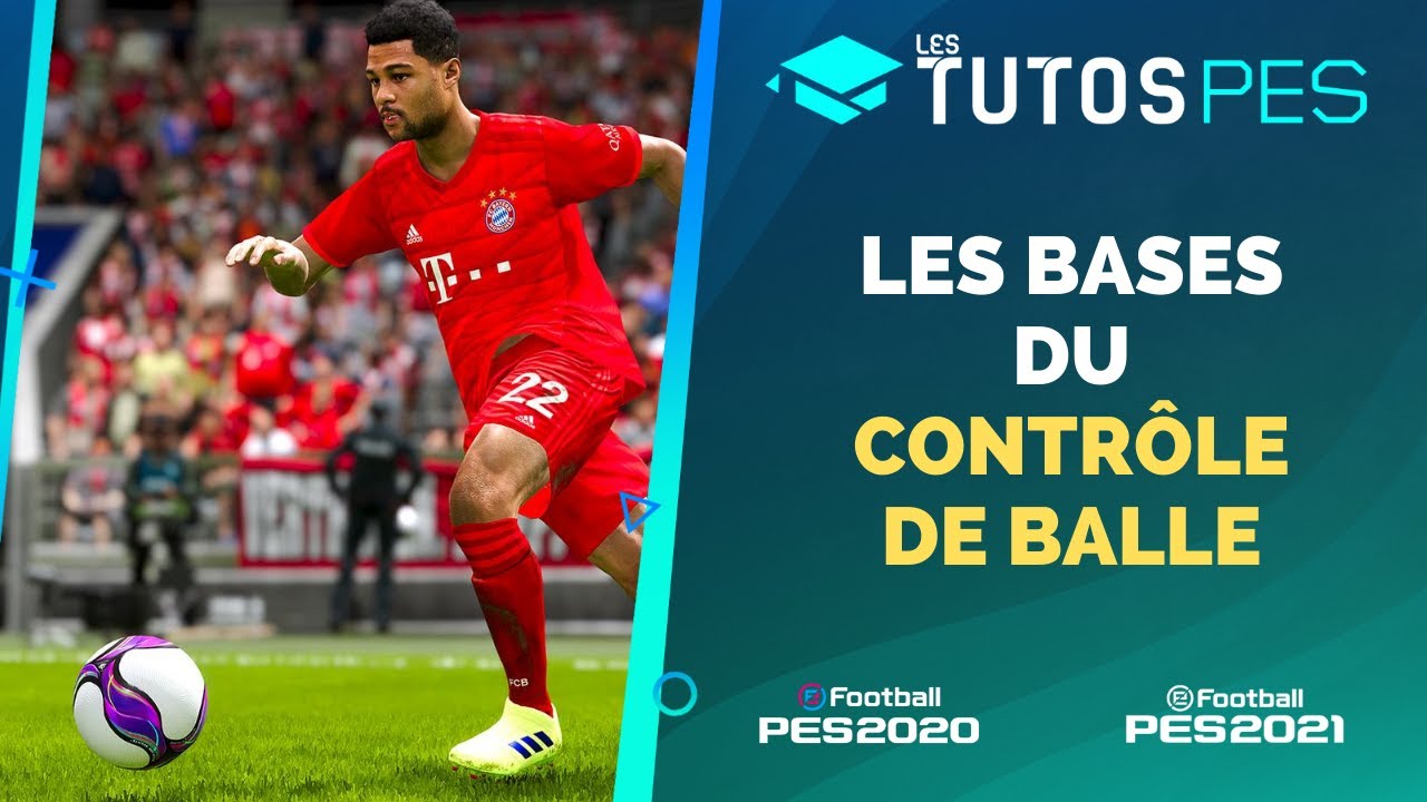 PES 2021 / Football Life 2026 : Tuto Contrôles de Balle - Les bases de tous les contrôles de balles