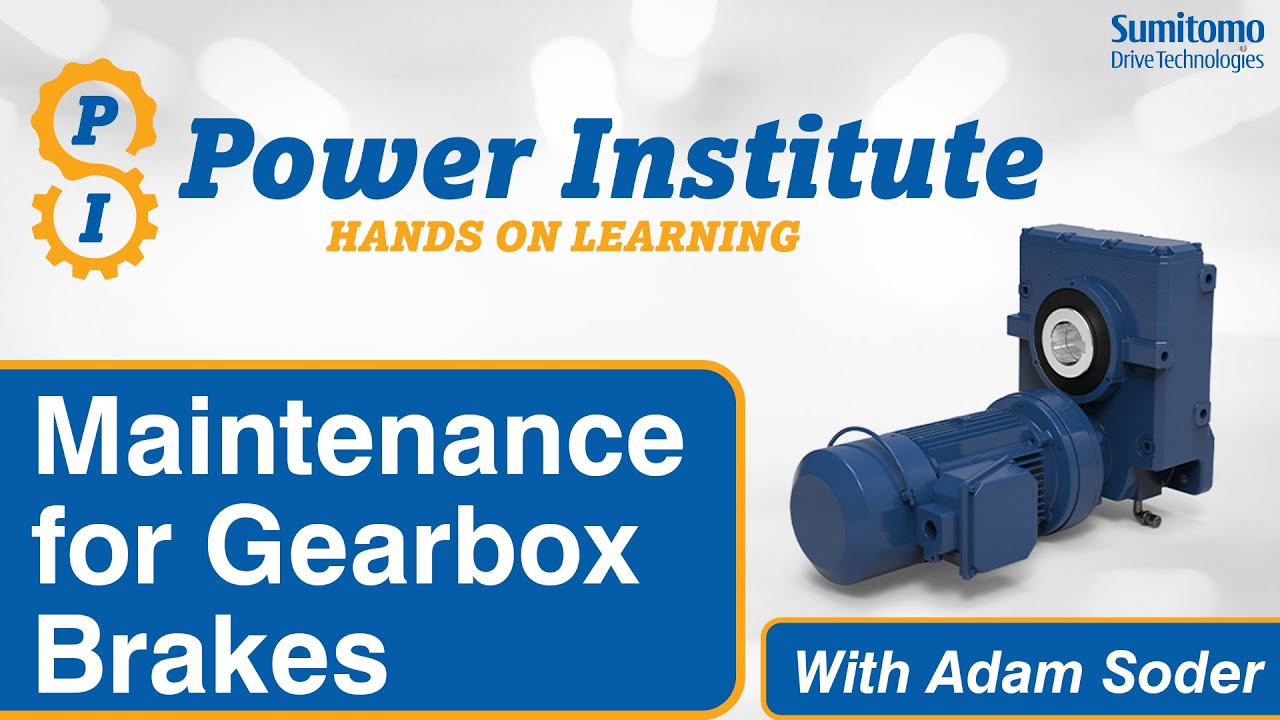 Maintenance for Gearbox Brakes I Power Institute
