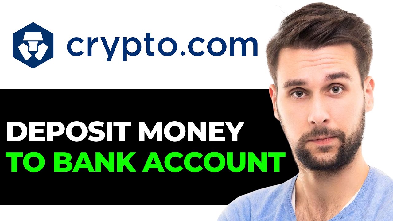 How To Deposit Money From Crypto.com To My Bank Account (2024) - Full Guide