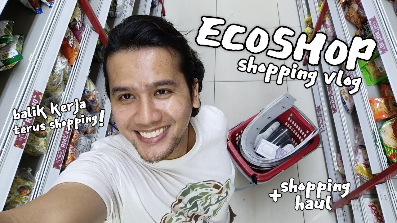 SHOPPING KALI KE-2 di ECOSHOP DESA MENTARI PJS6 [ Edisi September ] | ECO-SHOP SHOPPING VLOG