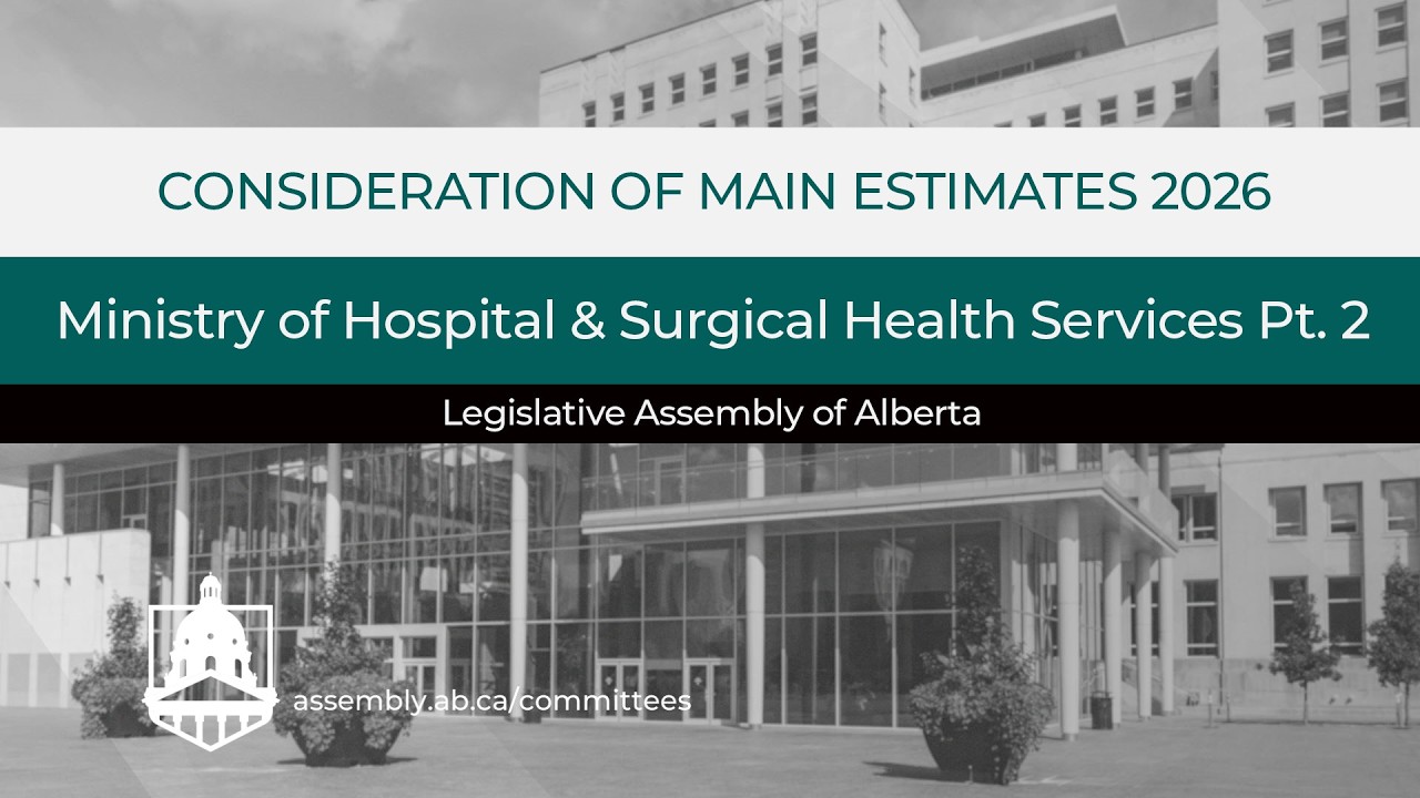 Ministry of Hospital and Surgical Health Services Pt.2 - Main Estimates 2026