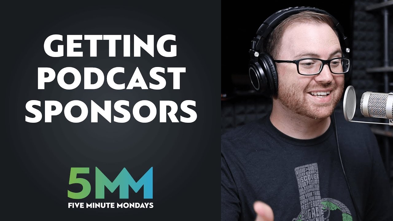 How to get podcast sponsors [Podcast Monetization]