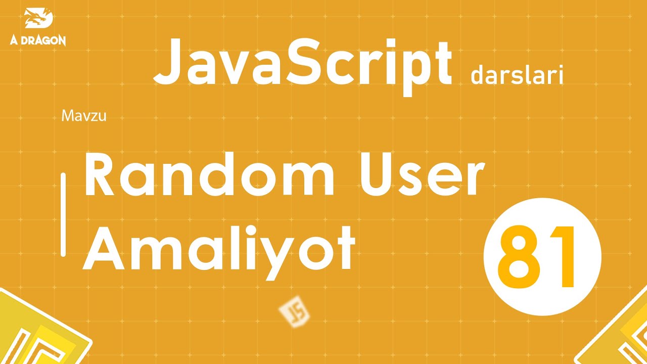 081. Random User Amaliyot | JavaScript darslari | O'zbek tilida | JavaScript Amaliyot