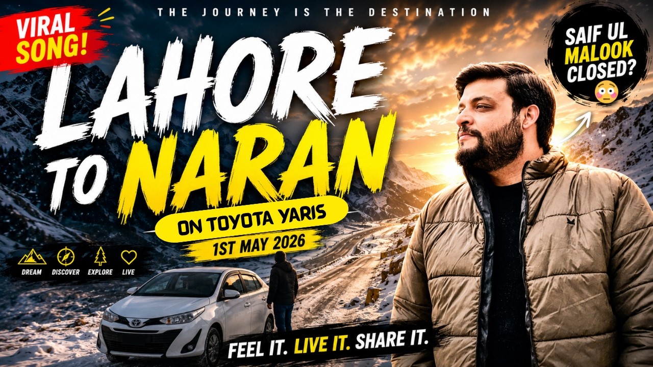 Lahore to Naran Via Mansehra Exit - Answers to your questions!