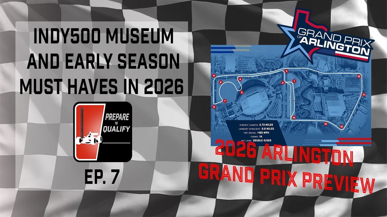 PTQ 7 - Indy 500 Museum and Early Season Must Haves in 2026