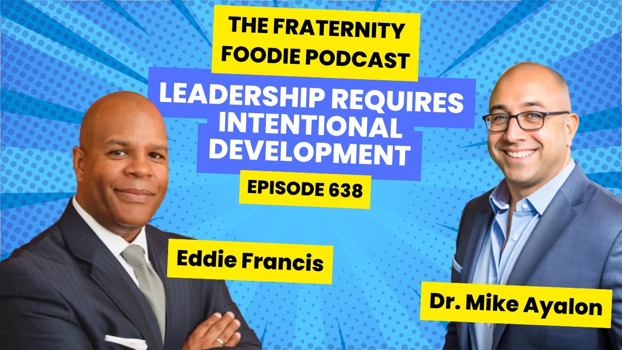 Eddie Francis: Leadership Requires Intentional Development